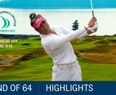 2022 U.S. Women's Amateur Highlights: Round of 64