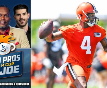 Cleveland Browns Plan to Start Deshaun Watson in Preseason Opener | 2 PROS AND A CUP OF JOE