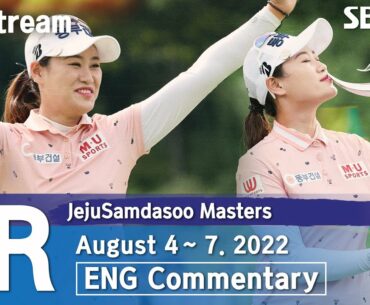 JejuSamdasoo Masters 2022 / Final Round (ENG Commentary)
