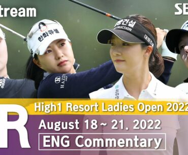 High1 Resort Ladies Open 2022 / Round 3 (ENG Commentary)