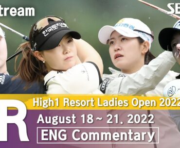 High1 Resort Ladies Open 2022 / Round 2 (ENG Commentary)