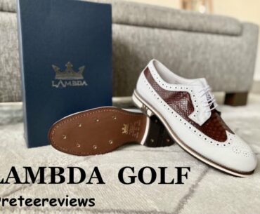 LAMBDA GOLF SHOE REVIEW!