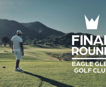 EAGLE GLEN GOLF CLUB  |  Final Round