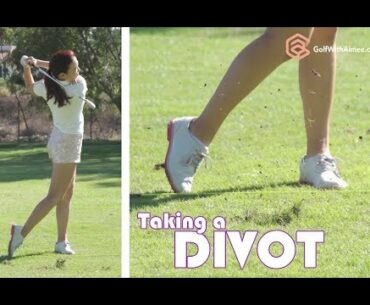Taking a Divot | Golf with Aimee