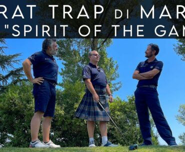 #GOLF RAT TRAP di MARCO "Il vero Spirit of the Game" #700