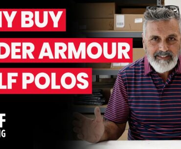Why Buy Under Armour Golf Polos | Under Armour Polo Must Have