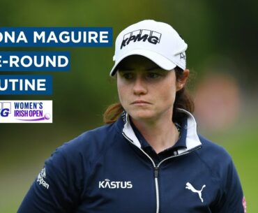 Leona Maguire's pre-round routine ahead of the Final Day at the KPMG Women's Irish Open