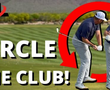 CIRCLE The Clubhead To Transition From A Steep To Shallow Golf Swing