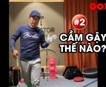 Học chơi golf | Hướng dẫn cách cầm gậy golf cho người bắt đầu | GOLF VN