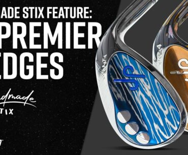 Handmade Stix Feature: JP Premier Golf Wedges