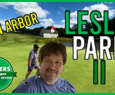 Leslie Park Golf Course Ann Arbor (Back 9) Hackers of Michigan S3E18