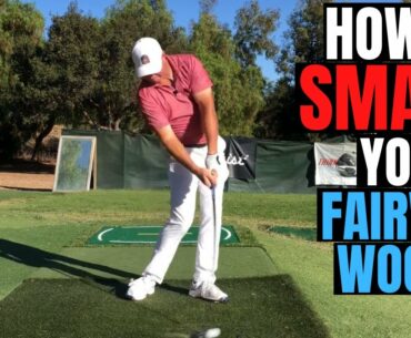 How to Absolutely SMASH Your Fairway Woods!