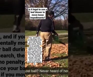 Using a Leaf Blower to Find a Ball - Golf Rules Explained