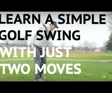 Learn A Simple Golf Swing In 2 Moves - Push and Pull