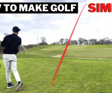 Want To Simplify The Golf Swing & Have Less Swing Thoughts? THEN YOU MUST WATCH THIS!
