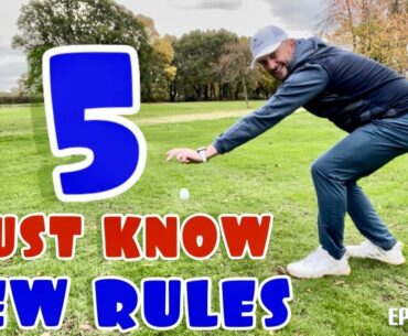 Golf Show Episode 112 | 5 New Rules -  Key changes coming in 1st January 2023