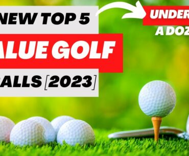 BEST VALUE GOLF BALLS [2023] - NEW TOP 5 VALUE GOLF BALLS UNDER $35 REVIEW