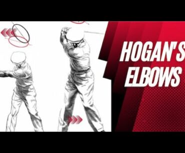 BEN HOGAN A Closer Look at his elbows in the Golf Swing