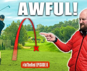 This Is RUINING My Golf! #InTheRed Ep 8