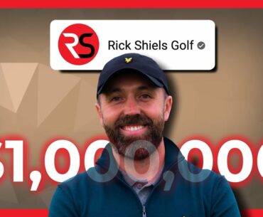 How Rick Shiels Golf Made A Million Dollars