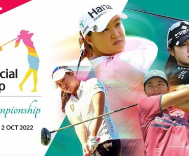 Hana Financial Group Singapore Women's Open 2022 - Final Round