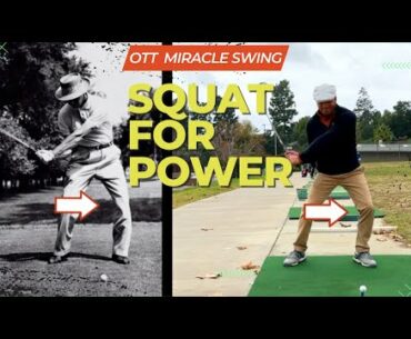 SNEAD SQUAT for POWER in the OVER THE TOP MIRACLE GOLF SWING!