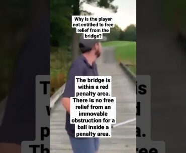 Ball on Bridge Inside Penalty Area - Golf Rules Explained
