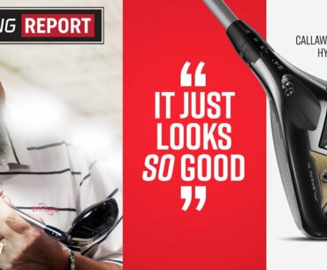 Callaway Paradym Hybrids | The Swing Report