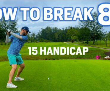 How to Break 85 as a 15 Handicap Golfer