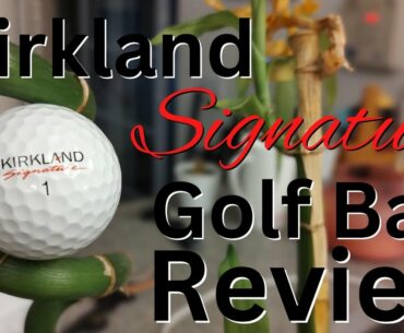 Kirkland Signature Performance + Golf Ball Review (2023)