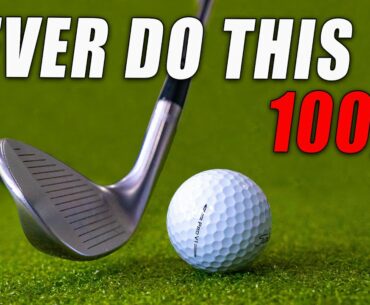 Never Do These 3 Things in Golf from 100 Yards!
