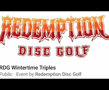 Redemption Disc Golf wintertime triples (you only had one job!)