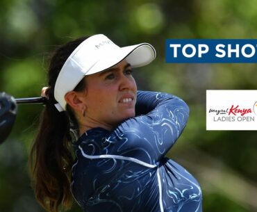 Top Shots | Final Round | Magical Kenya Ladies Open
