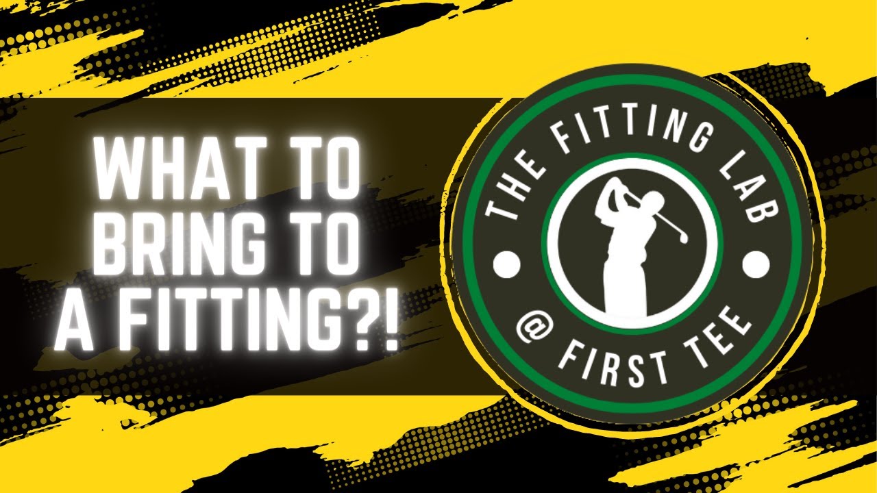 What should I bring to a club fitting? – Custom fit golf clubs from The Fitting Lab at First Tee What should I bring to a club fitting? - Custom fit golf clubs from The Fitting Lab at First Tee