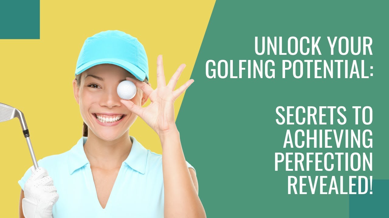 Master Your Golf Game: Tips & Tricks for Achieving Perfection Master Your Golf Game: Tips & Tricks for Achieving Perfection