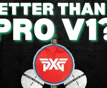 CAN THE NEW PXG XTREME GOLF BALL RIVAL A TITLEIST PRO V1? | NO PUTTS GIVEN 133
