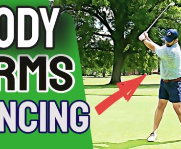 ARMS VS BODY GOLF SWING | STOP Getting It Wrong! [Ball Striking Nirvana]