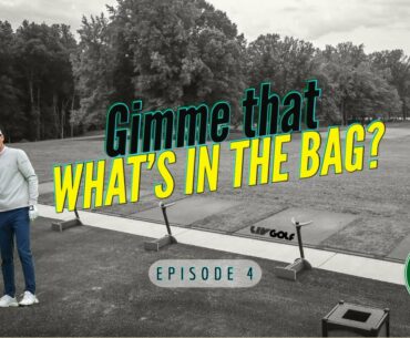 Golf Podcast: Gimme That What's In The Bag