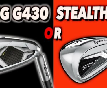 PING G430 irons v Stealth HD irons - ON COURSE