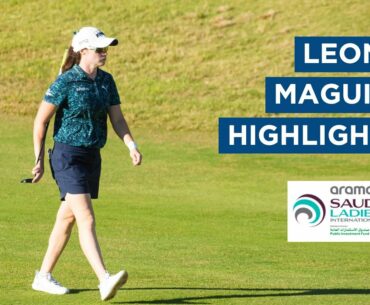 Leona Maguire | First Round Highlights | 71 (-1) | Aramco Saudi Ladies International