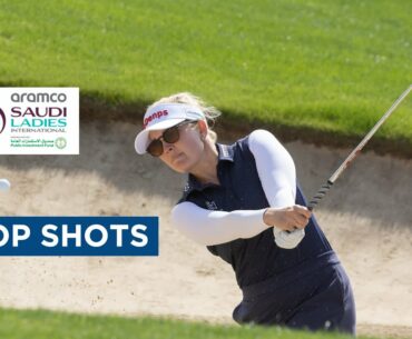 Top Shots | Second Round | Aramco Saudi Ladies International