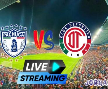 EN VIVO PACHUCA VS TOLUCA