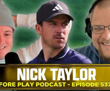 TIGER WOODS IS SO BACK, FEAT. NICK TAYLOR - FORE PLAY EPISODE 537
