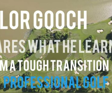 What Talor Gooch learned from transitioning to professional golf