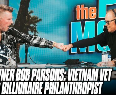 PXG Owner Bob Parsons Talks Path From Vietnam Vet To Billionaire Philanthropist | Pat McAfee Reacts