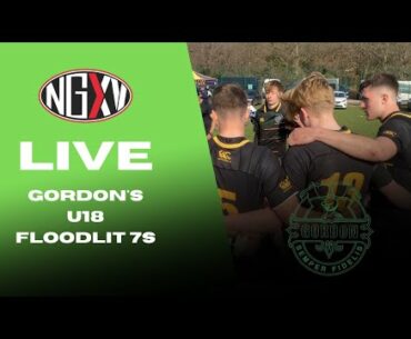LIVE RUGBY: GORDON'S SCHOOL | U18 FLOODLIT 7s