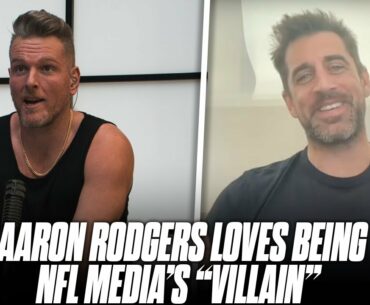 Aaron Rodgers Tells Pat McAfee He Loves Being A Media Villain | Pat McAfee Best Of 2022