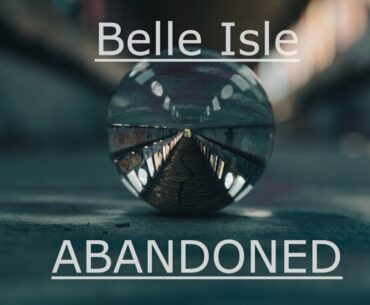 The Abandoned Belle Isle Golf Course