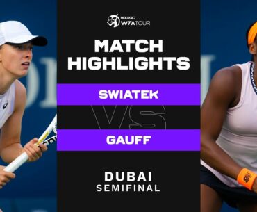 Iga Swiatek vs. Coco Gauff | 2023 Dubai Semifinal | WTA Match Highlights