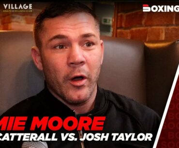 Jamie Moore REACTS To Josh Taylor vs. Jack Catterall Frustrations & More